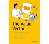 The Value Vector: Building Scalable Generative AI-Based Applications
