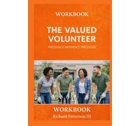 THE VALUED VOLUNTEER WORKBOOK