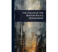 The Values of the Boston Police Department