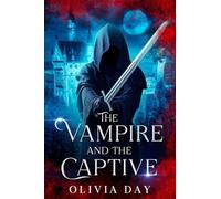 The Vampire and the Captive: 2 (Chronicles of Caberford)
