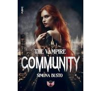 The vampire community: (Collana Angels&Lovers - PubMe) (PubMe Romance)