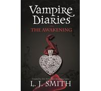 The Vampire Diaries: The Awakening: Book 1
