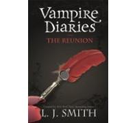The Vampire Diaries: The Reunion (ebook)