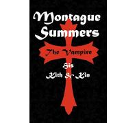 The Vampire: His Kith and Kin