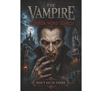 The Vampire Horror Word Search: Horror Movie Book, Scary Puzzles For Adults and Teens, Halloween Fan Gift