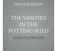 The Vampire in the Potting Shed