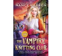 The Vampire Knitting Club (Large Print): A Paranormal Cozy Mystery (1)