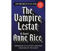 The Vampire Lestat: 2 (Vampire Chronicles)