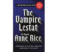 The Vampire Lestat: 2 (Vampire Chronicles)