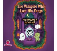The Vampire Who Lost His Fangs (The 100 Book Kids Collection)
