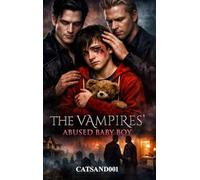 The Vampires' Abused Baby Boy: Book one in the Vampires' series