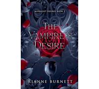 The Vampire's Desire: 1 (Midnight Desires)