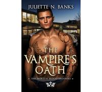 The Vampire's Oath: A steamy enemies to lovers paranormal romance (Moretti Blood Brothers Romance)