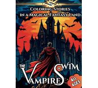 The Vampires of Wim: Coloring Stories in a Magical Fantasy Land (World of Wim)