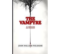The Vampyre: A Tale