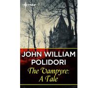 The Vampyre; a Tale