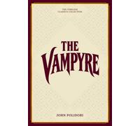 The Vampyre: (Annotated)