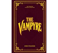 The Vampyre: (Annotated)
