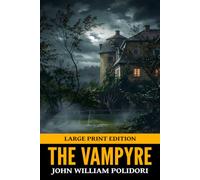 The Vampyre: Large Print Edition