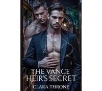 The Vance Hier’s Secret: A dark mm mafia mpreg romance where an omega's impossible secret ignites an alpha's deadly choice.