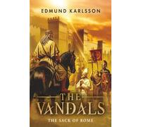 THE VANDALS: Book 6 - The sack of Rome