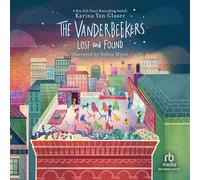The Vanderbeekers Lost and Found (The Vanderbeekers Series)