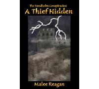 The Vandhelm Conspiracies: A Thief Hidden: Book Two