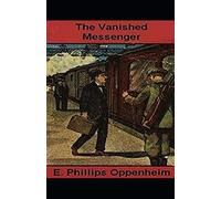 The Vanished Messenger Illustrated