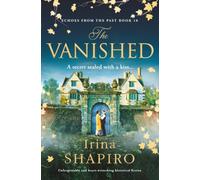 The Vanished: Unforgettable and heart-wrenching historical fiction: 10 (Echoes from the Past)