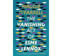 The Vanishing Act of Esme Lennox: The Sunday Times Bestseller from the Author of Hamnet
