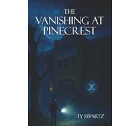 The Vanishing at Pinecrest (The Barrier Keepers)