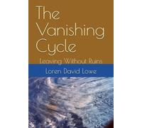 The Vanishing Cycle: Leaving Without Ruins ("What If" Civilization Questions)