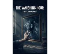 The Vanishing Hour