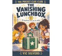 The Vanishing Lunchbox (The Pocket Clue Club)