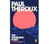 The Vanishing Point: From the bestselling novelist and travel writer comes a brilliant new collection of short stories