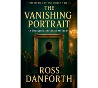 The Vanishing Portrait: 4 (Mysteries of the Hidden Veil)