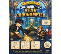 The Vanishing Star Chronometer (Vol 4): An Interactive Detective Mystery, Clue-Finding and Coloring Adventure for Kids and Teens Ages 8-18 (Max & Milo Detective Adventures)