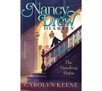 The Vanishing Statue: 20 (Nancy Drew Diaries, 20)