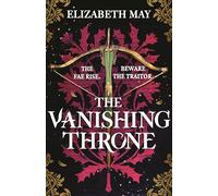 The Vanishing Throne: The sweeping historical fantasy now reimagined for adult romantasy fans: 2 (The Falconer)