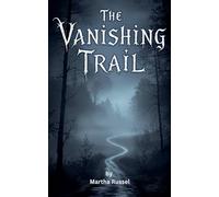 The Vanishing Trail: 2 (Lake Monroe Mysteries)