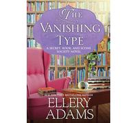 The Vanishing Type: A Charming Bookish Cozy Mystery: 5 (A Secret, Book and Scone Society Novel)