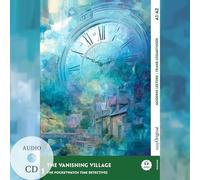 The Vanishing Village - Englische Krimi-Lektüre A1-A2 (+ Audio-CD): Mit der Frank-Lesemethode leicht verständlich gemacht