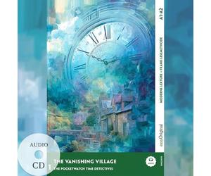 The Vanishing Village - Englische Krimi-Lektüre A1-A2 (+ Audio-CD): Mit der Frank-Lesemethode leicht verständlich gemacht