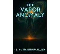 The Vapor Anomaly