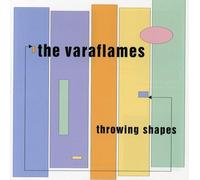 The Varaflames - Throwing Shapes