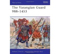 The Varangian Guard 988-1453 (Men-at-arms) by Raffaele D'Amato (10-Jun-2010) Paperback