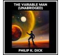 The Variable Man (unabridged) (audiolibro)