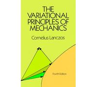 The Variational Principles of Mechanics (Dover Books on Physics)
