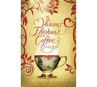 The Various Flavours Of Coffee