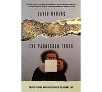 The Varnished Truth: Truth Telling and Deceiving in Ordinary Life